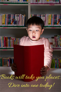 A boy with a surprised look on his face reading a glowing book, and the words Books will take you places. Dive into one today!